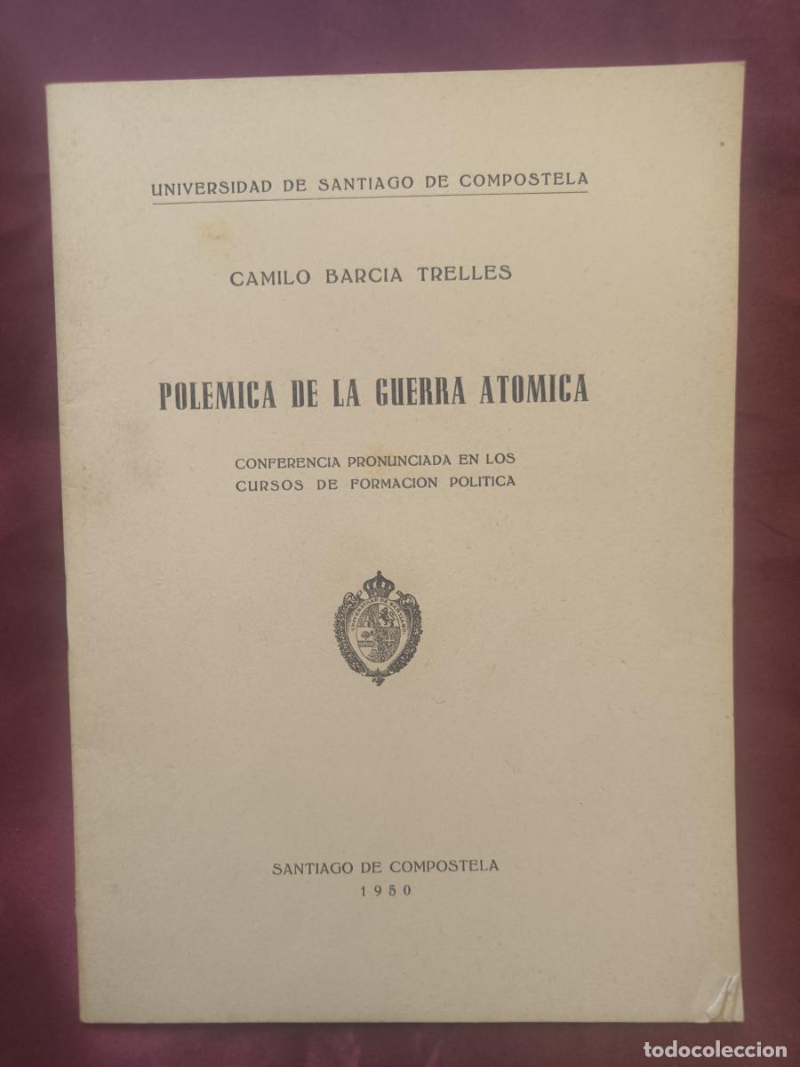 Libros: Pol&eacute;mica de la guerra at&oacute;mica - Camilo Barcia Trelles