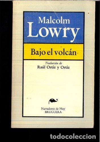 Libros: Bajo el volc&aacute;n - Malcolm Lowry