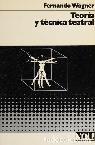 Libros: Teor&iacute;a y t&eacute;cnica teatral - Fernando Wagner
