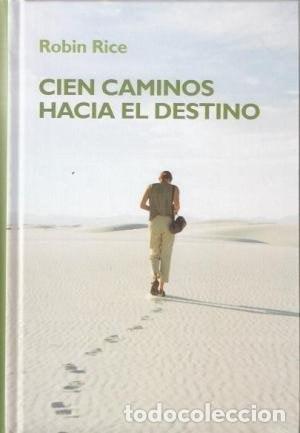 Libros: Cien caminos hacia el destino - Robin Rice
