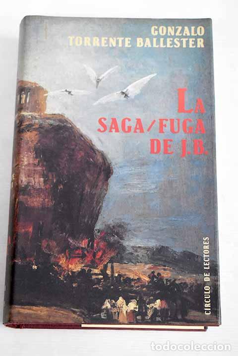 Libros: La Saga/fuga de J.B: Torrente Ballester, Gonzalo.- Torrente Ballester, Gonzalo