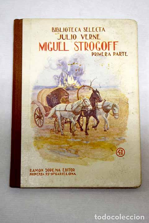 Libros: Miguel Strogoff, tomo I.- Verne, Julio