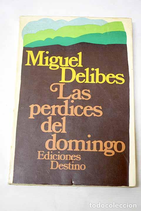 Libros: Las perdices del domingo.- Delibes, Miguel