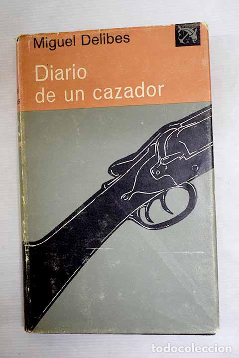 Livros em segunda m&atilde;o: Diario de un cazador.- Delibes, Miguel