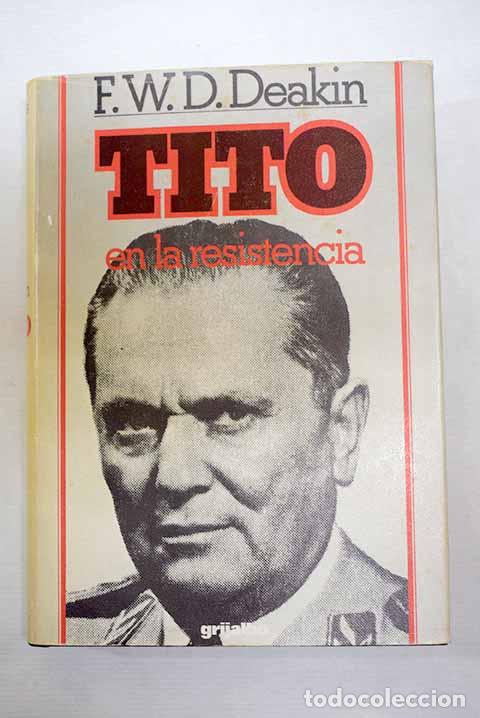 Livros em segunda m&atilde;o: Tito en la resistencia.- Deakin, Frederick William Dampier