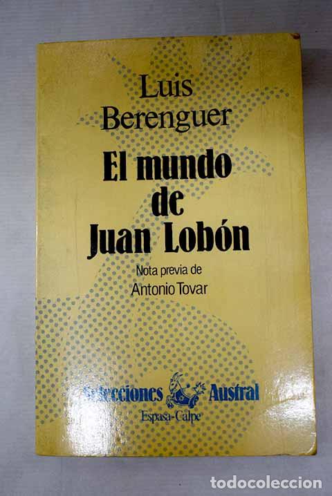 Libros: El mundo de Juan Lob&oacute;n.- Berenguer, Luis