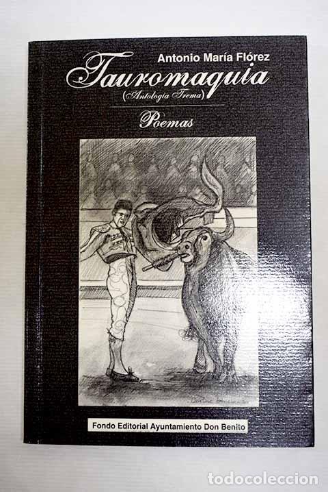 Libros: Tauromaquia: (antolog&iacute;a trema).- Fl&oacute;rez, Antonio Mar&iacute;a