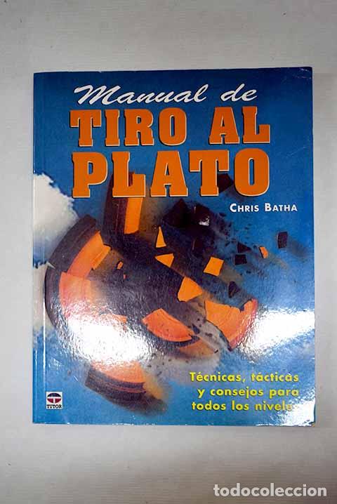 Libros: Manual de tiro al plato.- Batha, Chris