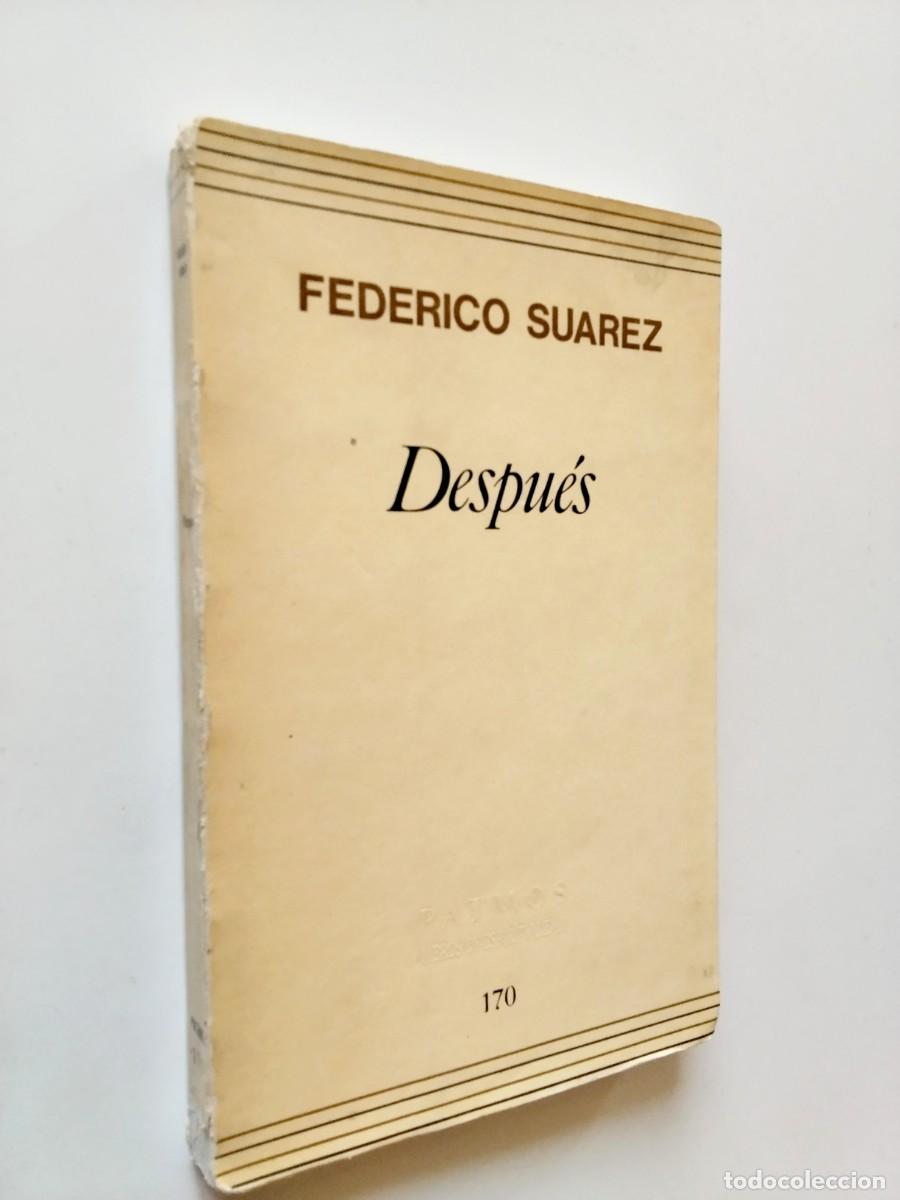 Federico Su&aacute;rez - Despu&eacute;s