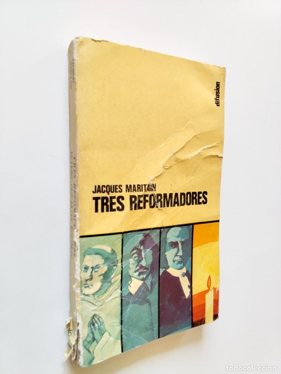 Libros: Jacques Maritain - Tres reformadores: Lutero - Descartes - Rousseau