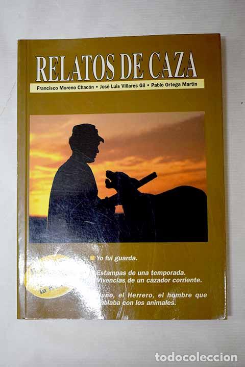 Libros: Relatos de caza: : Fundaci&oacute;n para el Estudio y Defensa de la Naturaleza y Caza.