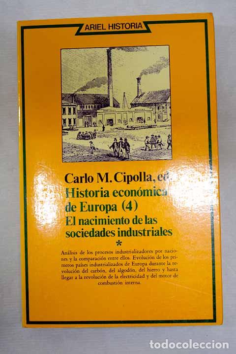 books: Historia econ&oacute;mica de Europa, tomo IV: El nacimiento de las sociedades industriales: primera parte