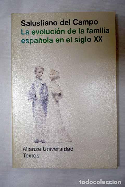 books: La evoluci&oacute;n de la familia espa&ntilde;ola en el siglo XX.- Campo Urbano, Salustiano del