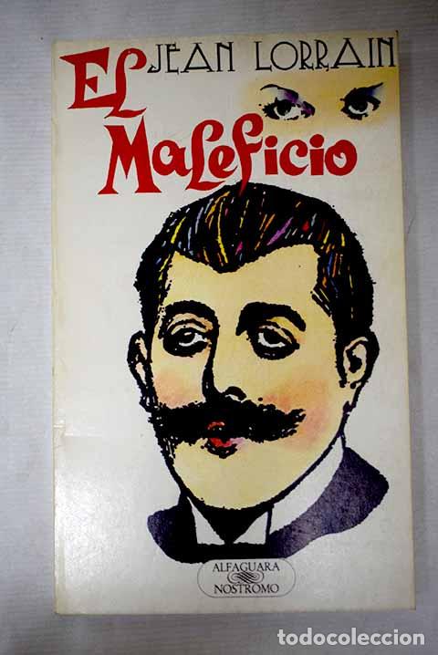 Libri di seconda mano: El maleficio: Lorrain, Jean.- Lorrain, Jean