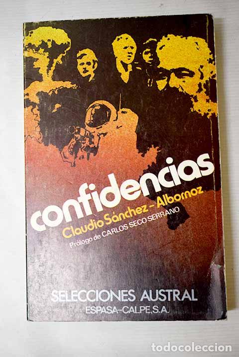 Libri di seconda mano: Confidencias: S&aacute;nchez-Albornoz, Claudio.- S&aacute;nchez-Albornoz, Claudio