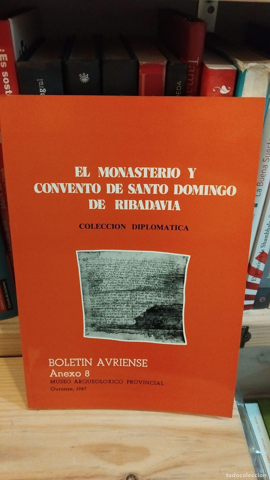 Libri di seconda mano: Colecci&oacute;n diplom&aacute;tica del Monasterio y Convento de Santo Domingo de Ribadavia -