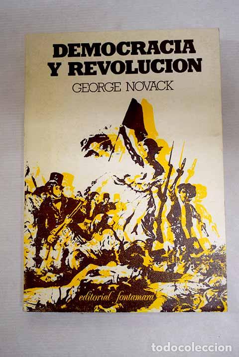 Libros: Democracia y revoluci&oacute;n.- Novack, George