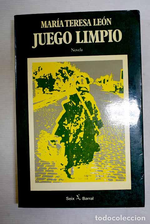 Libros: Juego limpio: Le&oacute;n, Mar&iacute;a Teresa.- Le&oacute;n, Mar&iacute;a Teresa