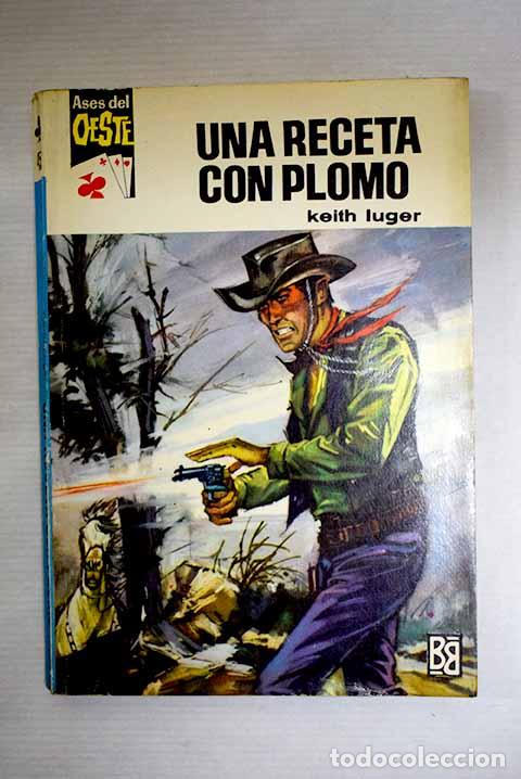 Libros: Una receta con plomo.- Luger, Keith