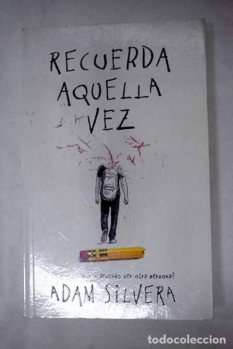 Libros: Recuerda aquella vez.- Silvera, Adam