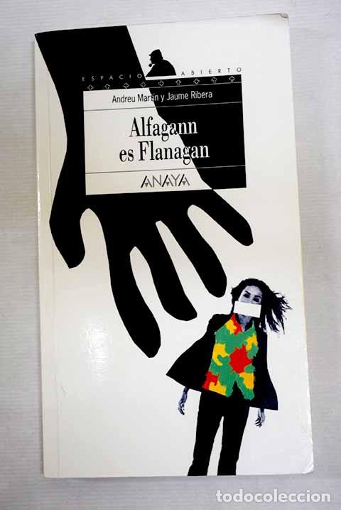Libros: Alfagann es Flanagan.- Mart&iacute;n, Andreu