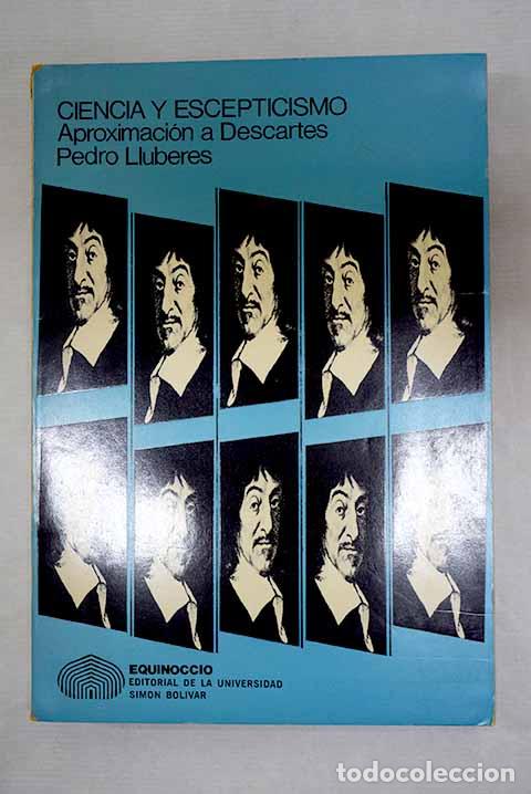 Libros: Ciencia y escepticismo: aproximaci&oacute;n a Descartes.- Lluberes, Pedro