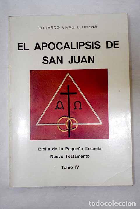 Libros: El apocalipsis de San Juan.- Vivas i Llorens, Eduardo