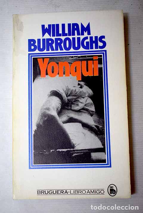 B&uuml;cher: Yonqui: Burroughs, William S..- Burroughs, William S.
