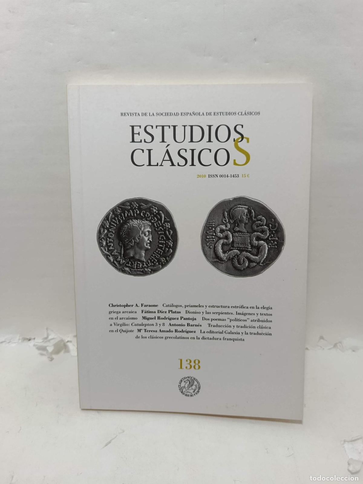 B&uuml;cher: ESTUDIOS CL&Aacute;SICOS. Revista de la Sociedad Espa&ntilde;ola de Estudios Cl&aacute;sicos, 2009, n&uacute;mero 138 - Varios A