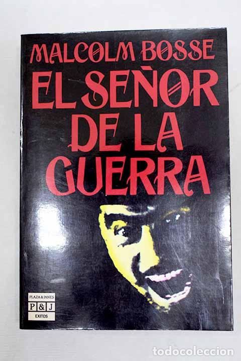 B&uuml;cher: El se&ntilde;or de la guerra.- Bosse, Malcolm J.