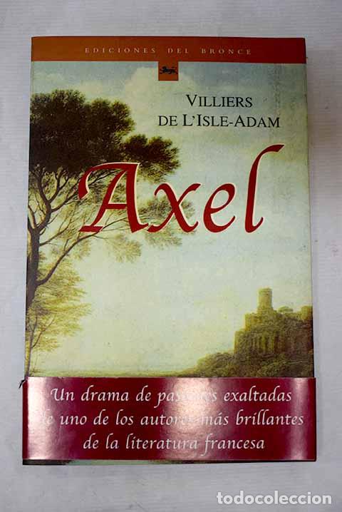 B&uuml;cher: Axel: Villiers de L Isle-Adam, Auguste.- Villiers de L Isle-Adam, Auguste