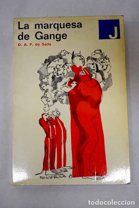 B&uuml;cher: La marquesa de Gange.- Marqu&eacute;s de Sade