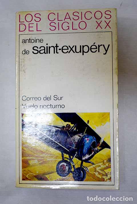books: Correo del Sur ; Vuelo nocturno.- Saint-Exup&eacute;ry, Antoine de