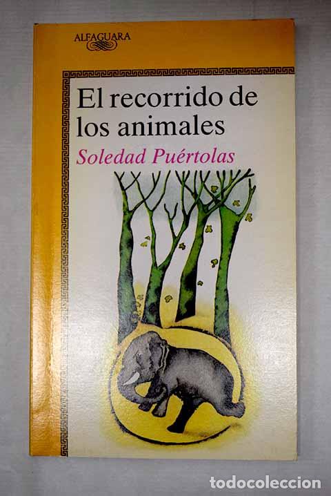books: El recorrido de los animales.- Pu&eacute;rtolas, Soledad