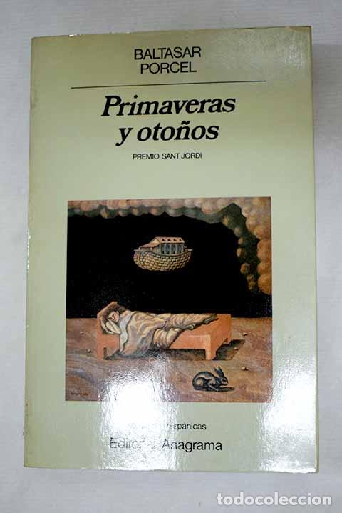 books: Primaveras y oto&ntilde;os: Porcel, Baltasar.- Porcel, Baltasar