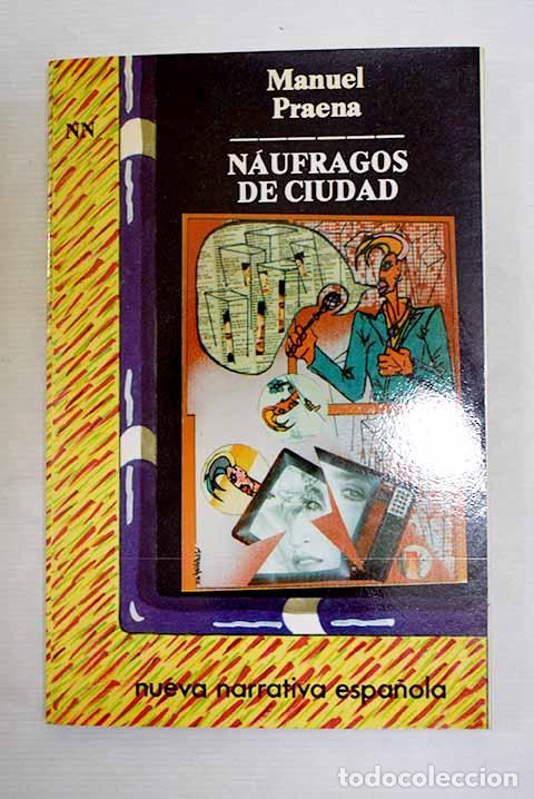 books: N&aacute;ufragos de ciudad: Praena, Manuel.- Praena, Manuel
