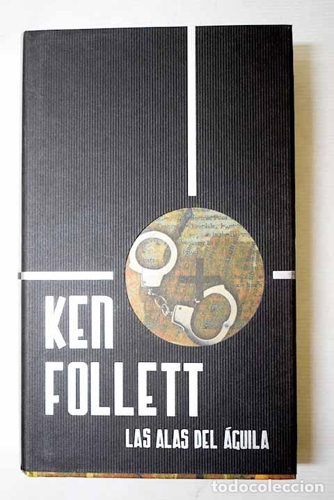Libri di seconda mano: Las alas del &aacute;guila: Follett, Ken.- Follett, Ken