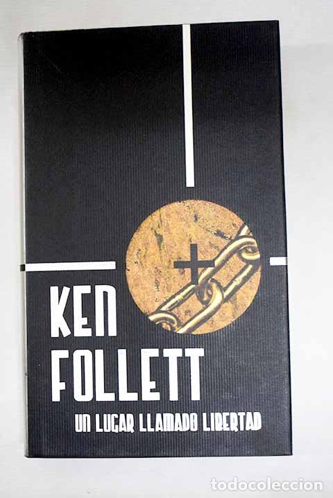 Libri di seconda mano: Un lugar llamado libertad.- Follett, Ken