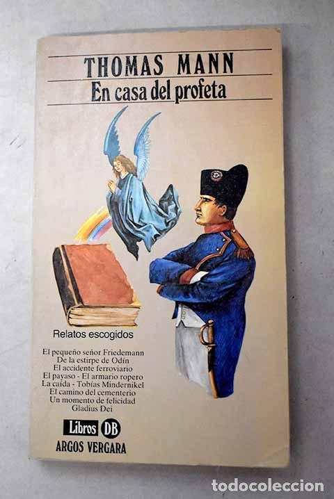 Libros: En casa del profeta: Mann, Thomas.- Mann, Thomas