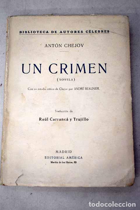 Libros: Un crimen: Chejov, Anton.- Chejov, Anton