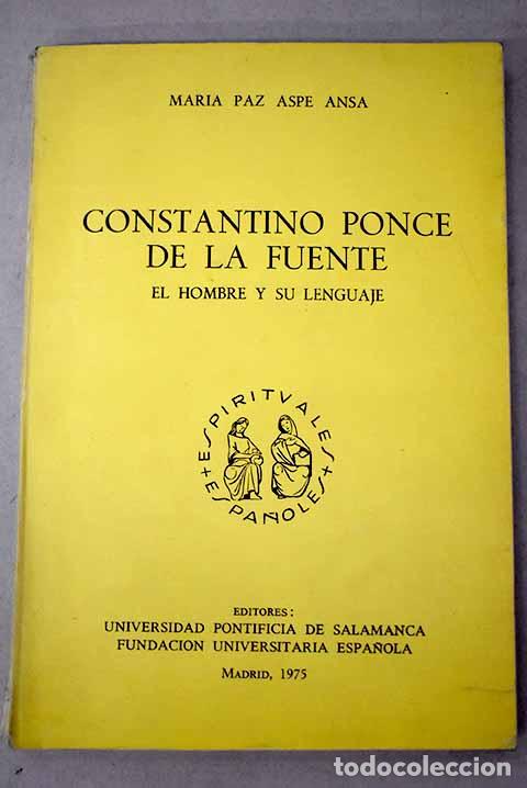 books: Constantino Ponce de la Fuente: El hombre y su lenguaje.- Aspe Ansa, Mar&iacute;a Paz