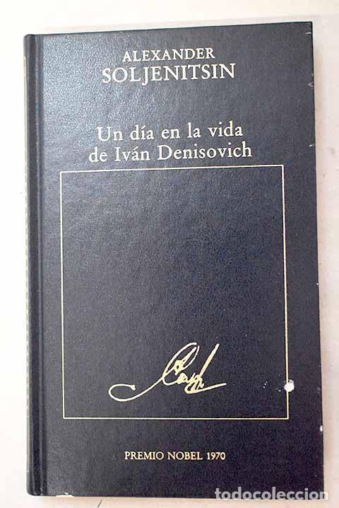 books: Un d&iacute;a en la vida de Iv&aacute;n Denisovich.- Solzhenitsin, Alexander