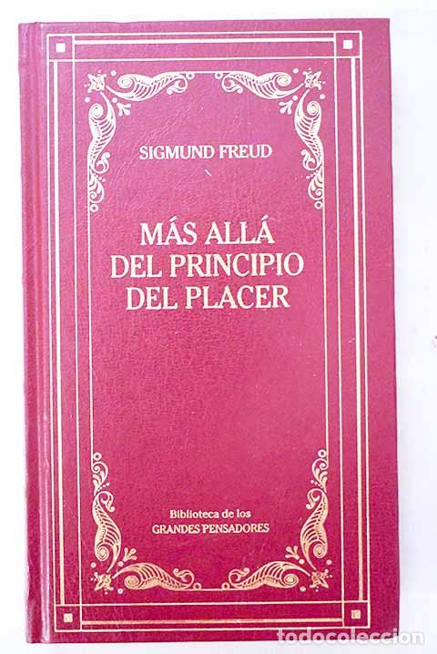 B&uuml;cher: M&aacute;s all&aacute; del principio del placer: Psicolog&iacute;a de las masas y an&aacute;lisis del yo ; El yo y el ello