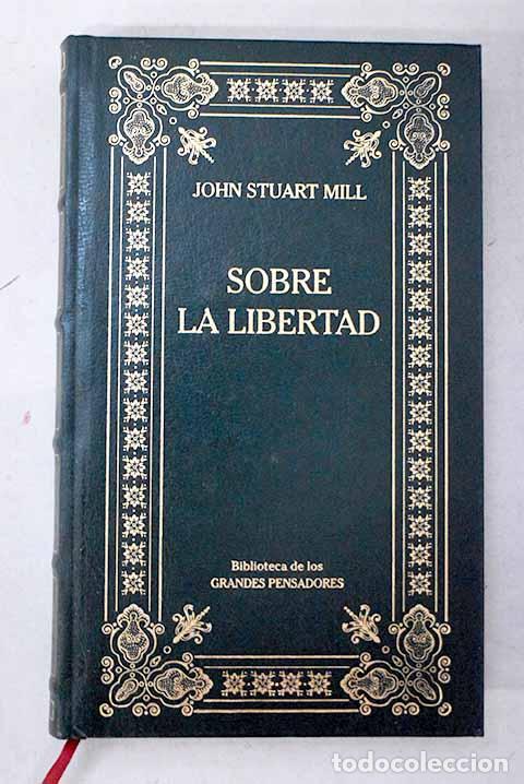 B&uuml;cher: Sobre la libertad: Mill, John Stuart.- Mill, John Stuart