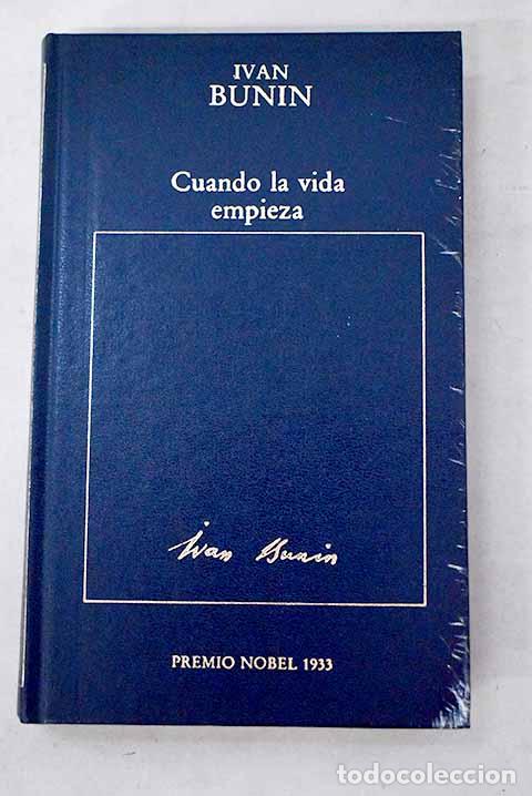 B&uuml;cher: Cuando la vida empieza.- Bunin, Ivan