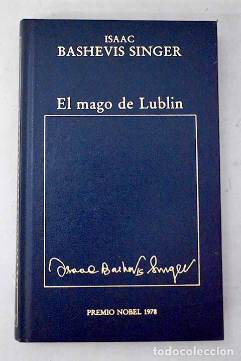 B&uuml;cher: El mago de Lublin: Singer, Isaac Bashevis.- Singer, Isaac Bashevis