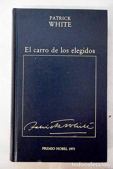 B&uuml;cher: El carro de los elegidos.- White, Patrick