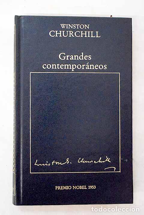 B&uuml;cher: Grandes contempor&aacute;neos.- Churchill, Winston