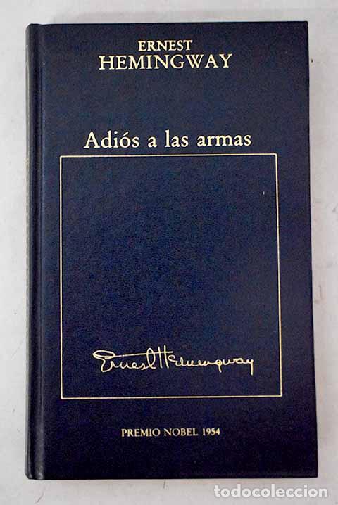 books: Adi&oacute;s a las armas: Hemingway, Ernest.- Hemingway, Ernest