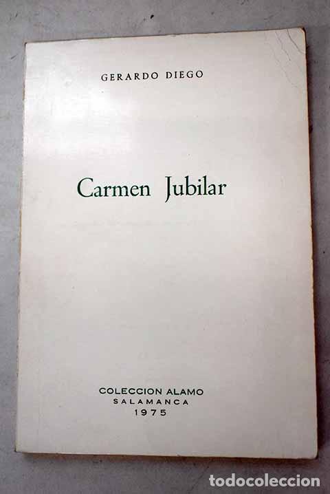 Libros: Carmen Jubilar: Diego, Gerardo.- Diego, Gerardo